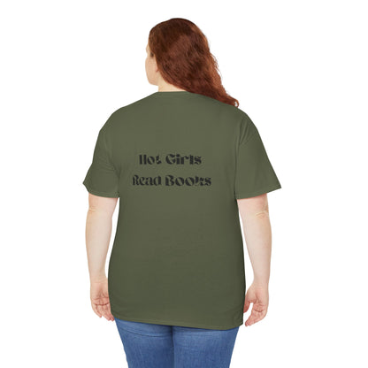 Hot Girls Read Books T-Shirt | 100% Cotton Unisex Tee | Comfortable Classic Fit | Perfect for Book Lovers