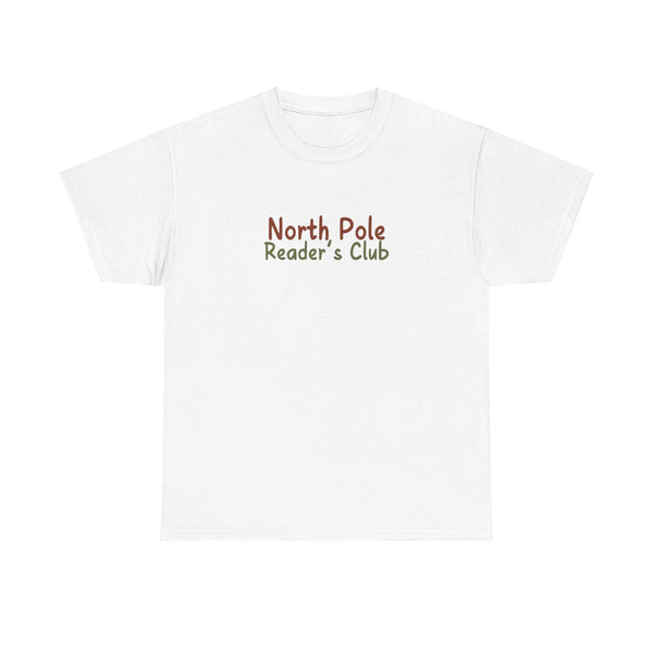 North Pole Reader's Club Tee | Festive Holiday Shirt for Book Lovers | Unisex Cotton T-Shirt