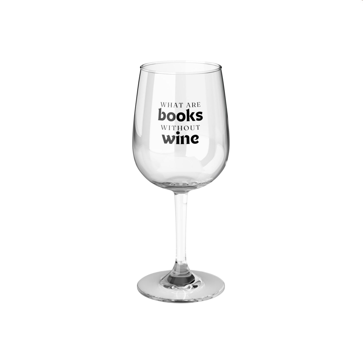 Books Without Wine - Stemmed Wine Glass - Bookish Loving