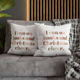 I Run on Books and Christmas Cheer Square Pillowcase | Cozy Holiday Throw Pillow Cover for Book Lovers | Festive and Fun Home Decor