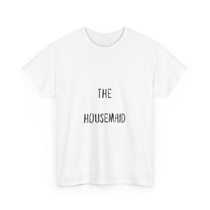 The Housemaid - Tee - Bookish Loving