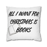 All I Want for Christmas is Books Pillowcase | Double-Sided Print | Festive Book Lover Design | 100% Polyester Cover