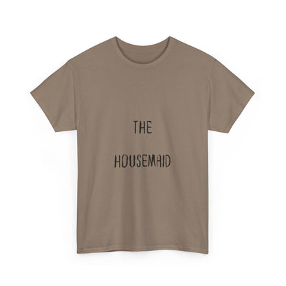 The Housemaid - Tee - Bookish Loving