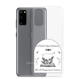 Dangerous Creature - Clear Case for Samsung® - Bookish Loving